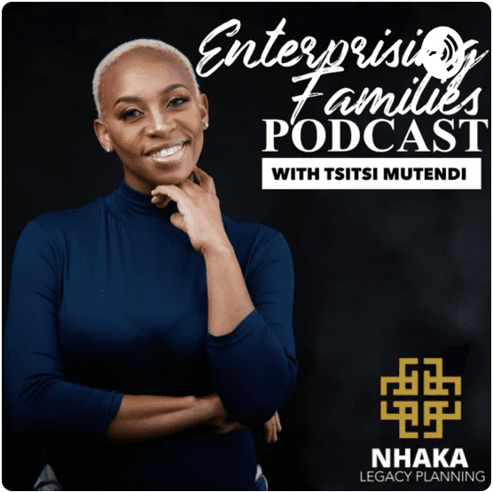Enterprising Families Podcast with Tsitsi Mutendi