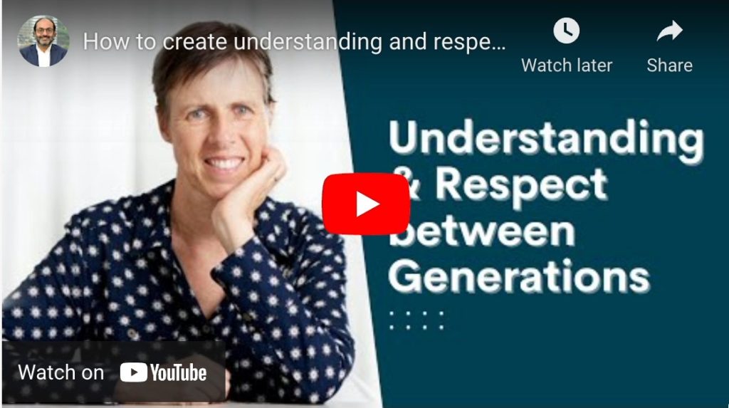 HOW TO CREATE UNDERSTANDING AND RESPECT BETWEEN GENERATIONS