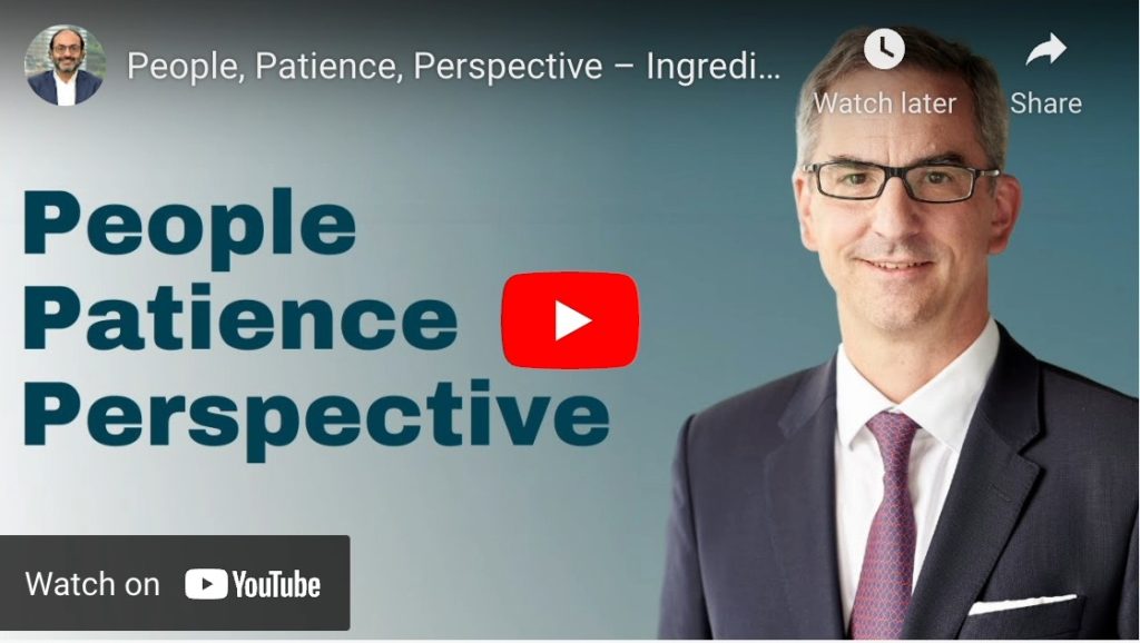 PEOPLE, PATIENCE, PERSPECTIVE – INGREDIENTS FOR SUCCESS IN MERGERS & ACQUISITIONS