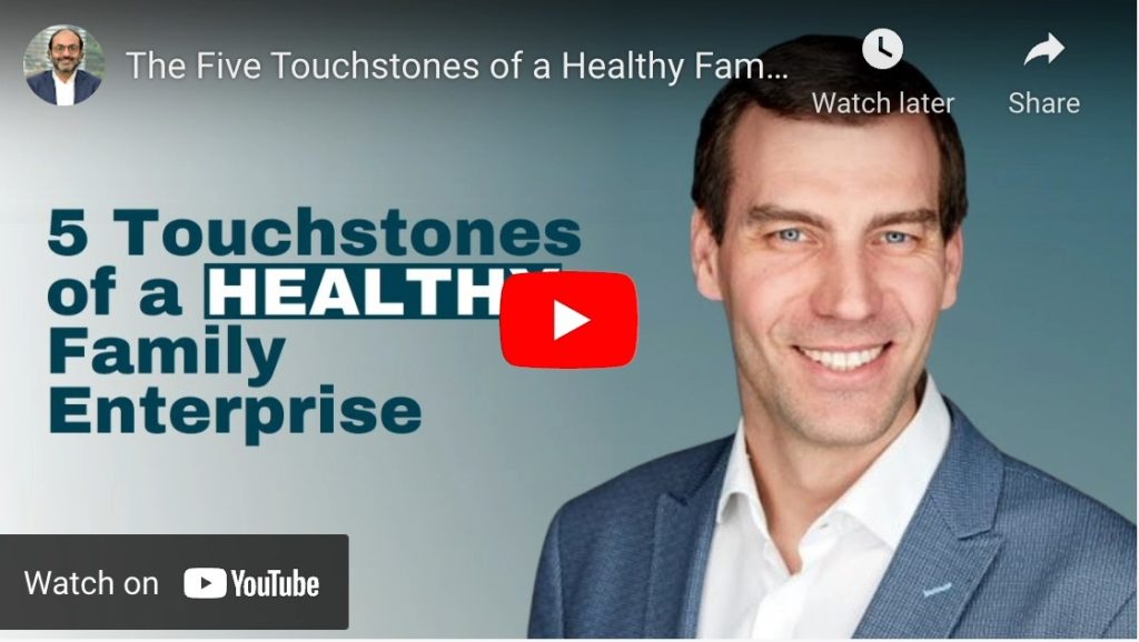 THE FIVE TOUCHSTONES OF A HEALTHY FAMILY ENTERPRISE