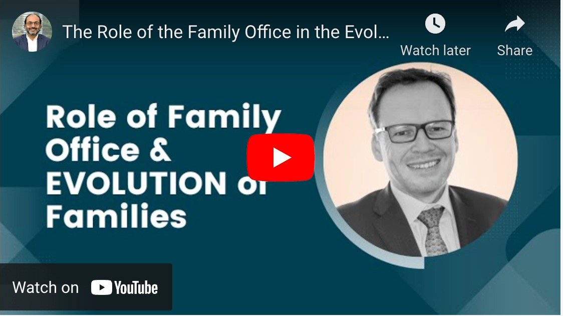THE ROLE OF THE FAMILY OFFICE IN THE EVOLUTION OF FAMILIES